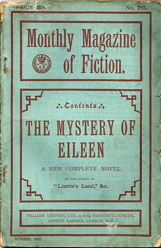 Monthly Magazine of Fiction. No. 210 October 1902. The Mystery of Eileen. A New Complete Novel
