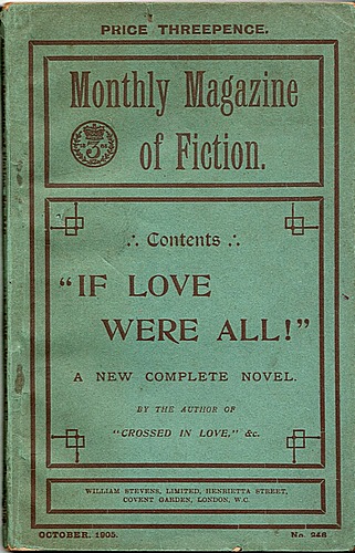 Monthly Magazine of Fiction. No. 248 October 1905 If Love Were All. A New Complete Novel