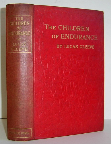 Image for The Children of Endurance Being the Story of a Latter-Day Prophet (1904) The Children of Endurance Being the Story of a Latter-Day Prophet (1904)